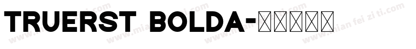 TrueRST BoldA字体转换